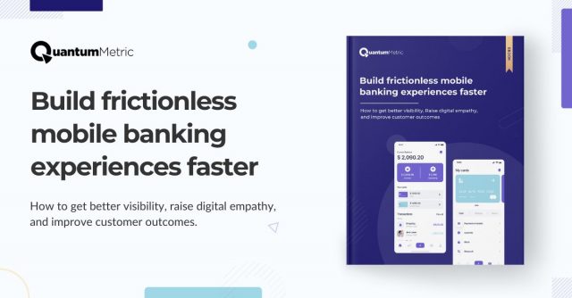 Build frictionless mobile banking experiences faster eBook