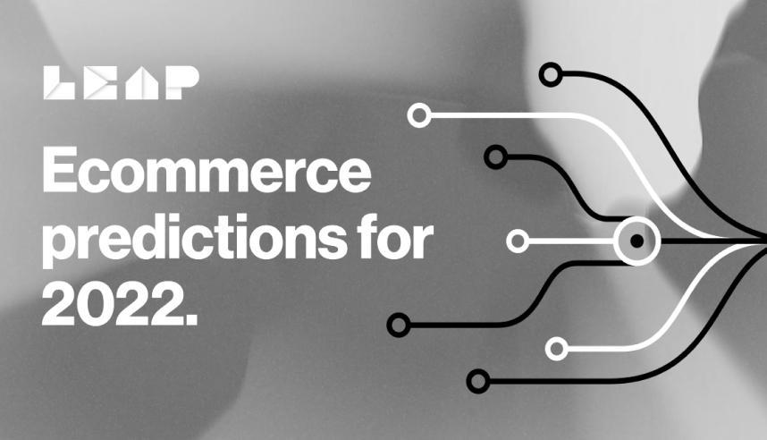 eCommerce predictions for 2022.