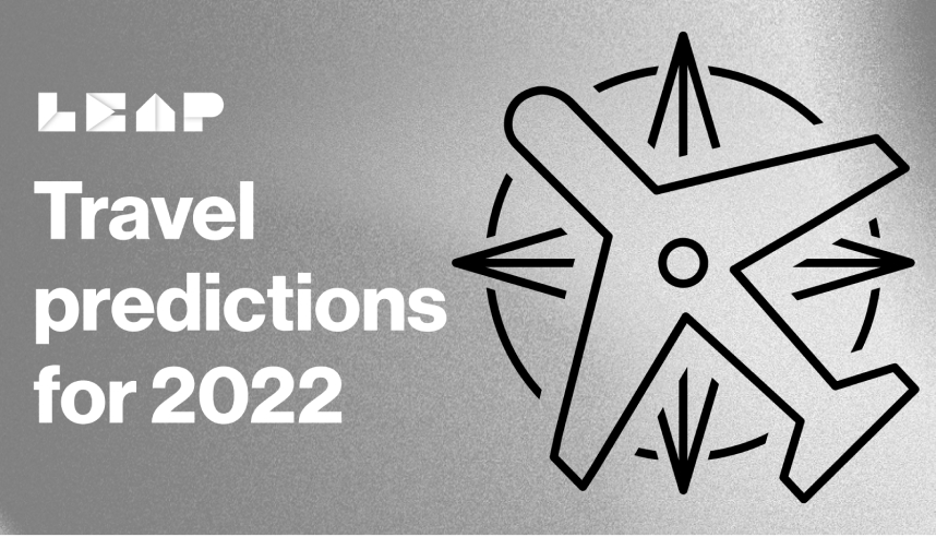 Travel predictions for 2022