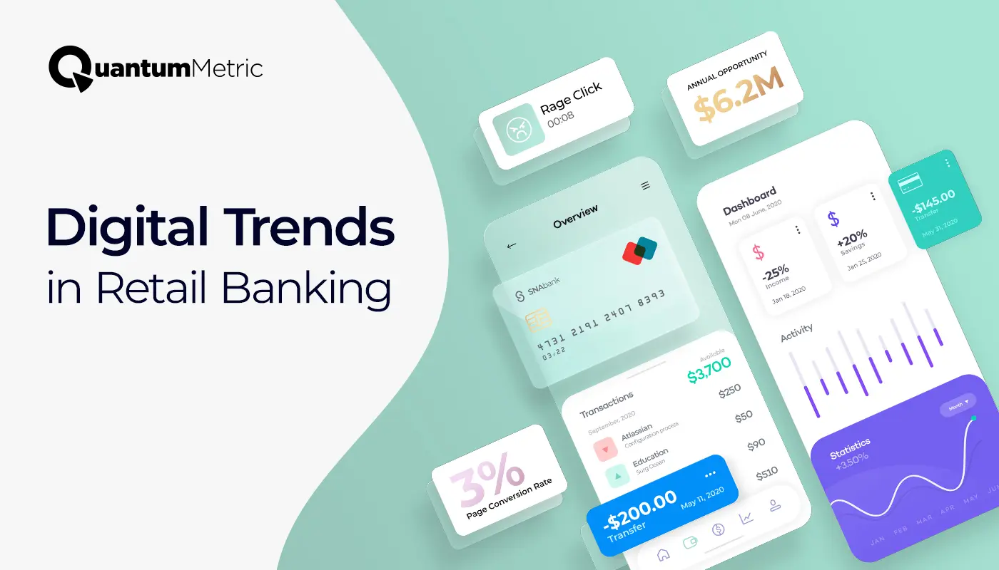 digital trends in retail banking quantum metric