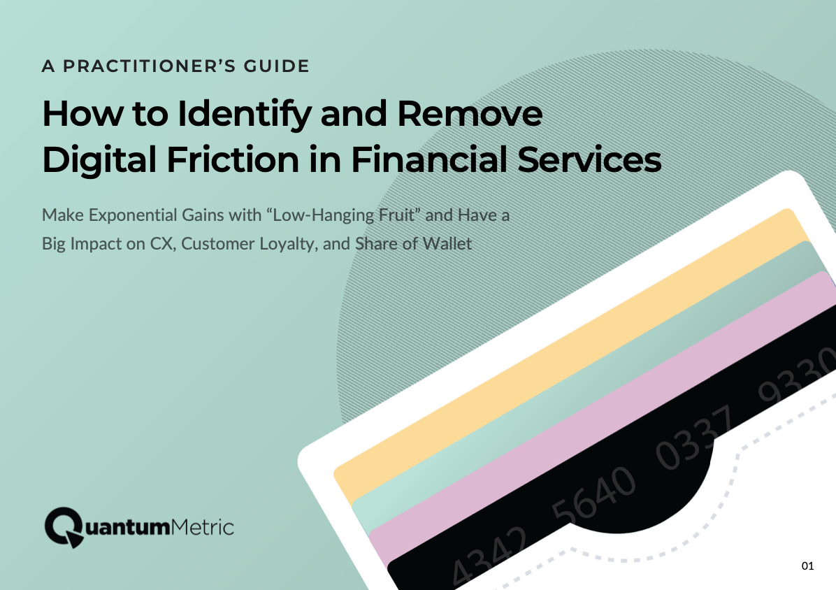 Identify & Remove Digital Friction in Financial Services
