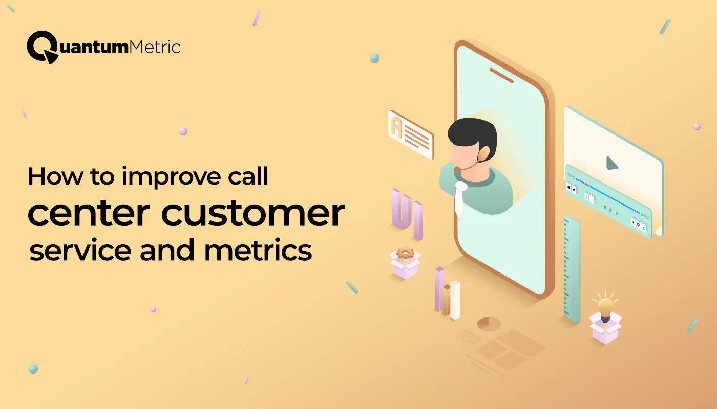 how to improve call center customer service and metrics